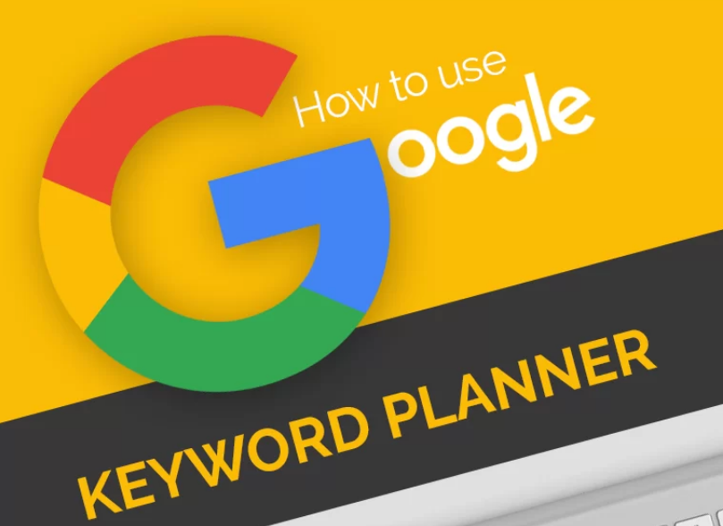 How to Use Google Ads Keyword Planner to Find the Right Keywords